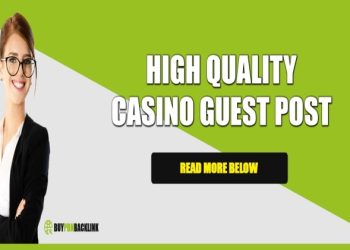 How to Make the Most of a Casino Guest Posting Service